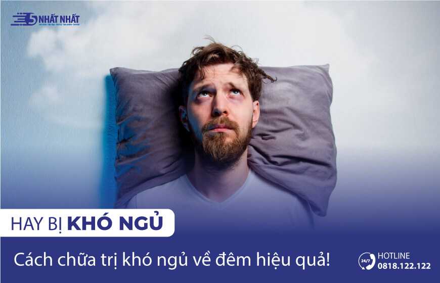 Vì sao hay bị khó ngủ về đêm và cách chữa trị dễ dàng, hiệu quả