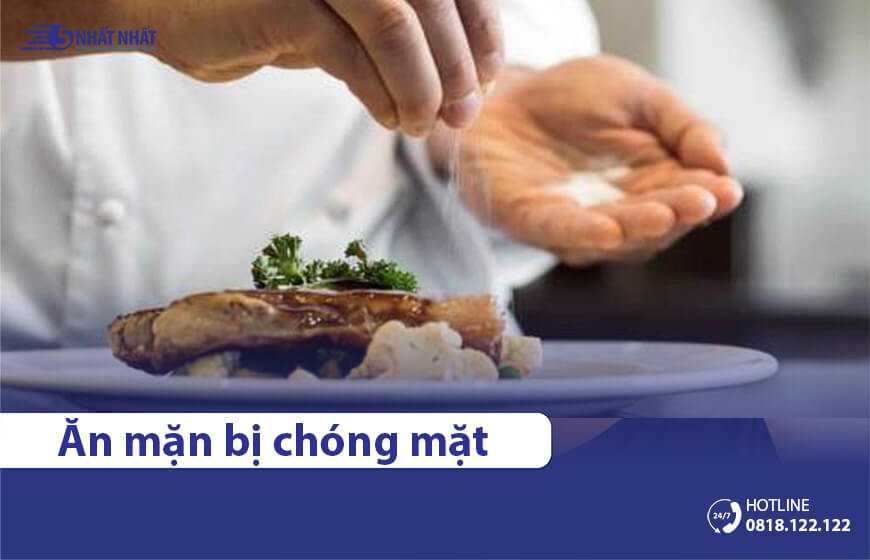 Tại sao ăn mặn xong bị chóng mặt? Cách khắc phục như thế nào?