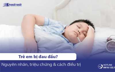 Cảnh giác với 9 nguyên nhân gây đau đầu ở trẻ em & Cách khắc phục