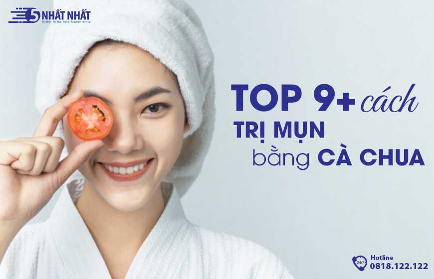 TOP 9+ cách trị mụn bằng cà chua bạn nên thử ngay!