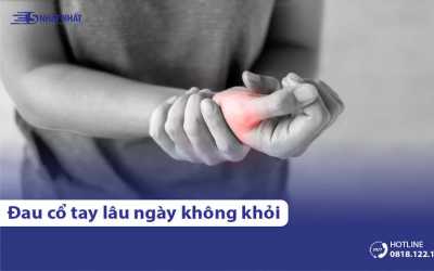 Cổ tay bị đau lâu ngày không khỏi là do đâu? Cách xử lý ra sao?