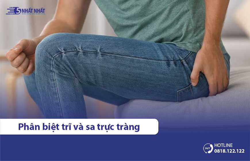 Cách phân biệt bệnh trĩ và sa trực tràng