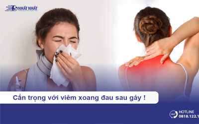 Cẩn trọng với viêm xoang đau sau gáy