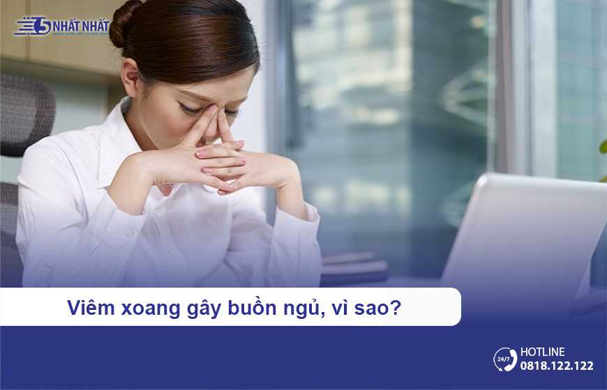 Viêm xoang gây buồn ngủ, vì sao?