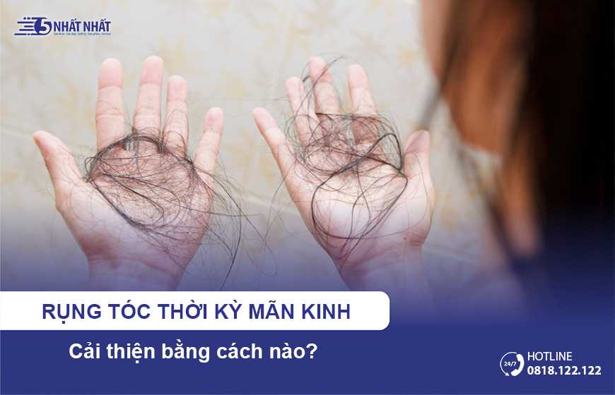 Rụng tóc thời kỳ mãn kinh khắc phục bằng cách nào?