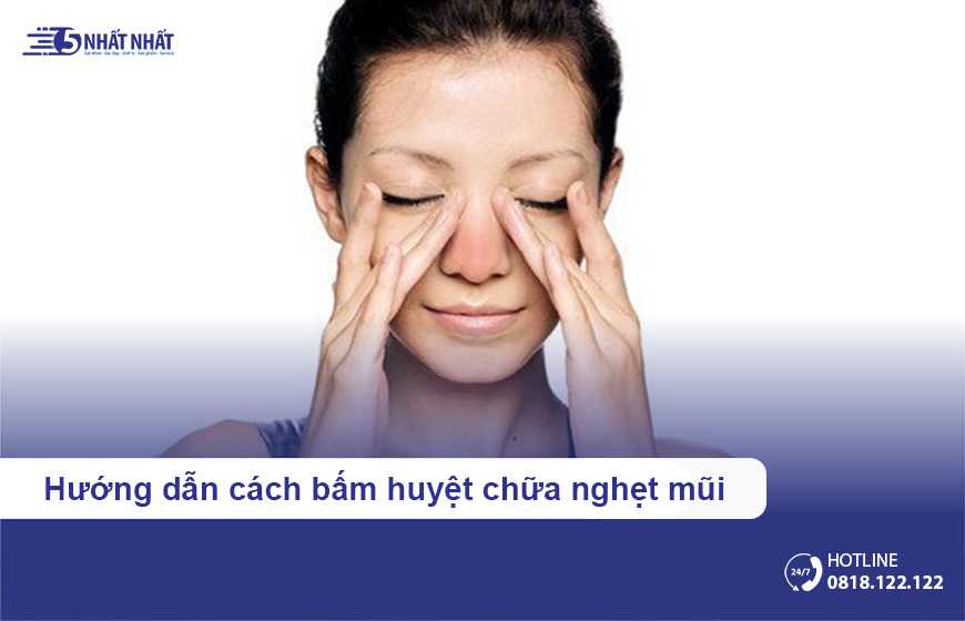 Hướng dẫn cách bấm huyệt chữa nghẹt mũi