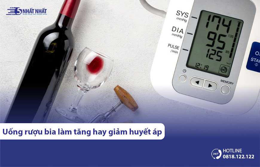 Uống rượu bia làm huyết áp tăng hay giảm?