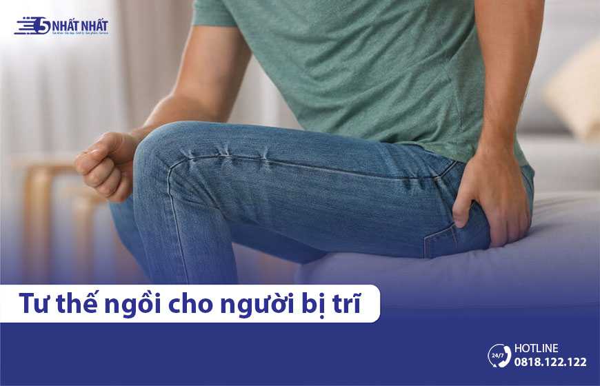 Tư thế ngồi nào tốt cho người bị trĩ?