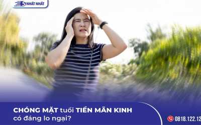 Chóng mặt tuổi tiền mãn kinh có đáng lo ngại?