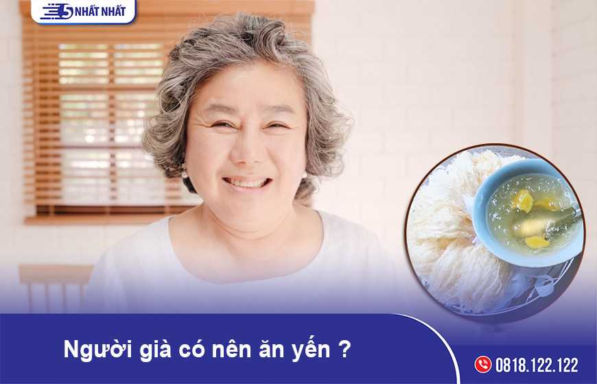 Người già có nên ăn yến không?