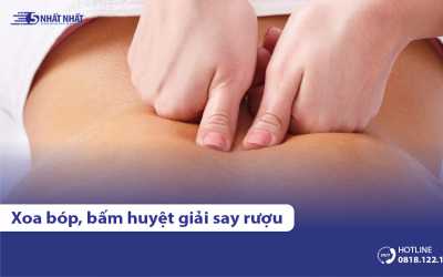 Hướng dẫn cách xoa bóp, bấm huyệt giải cơn say rượu