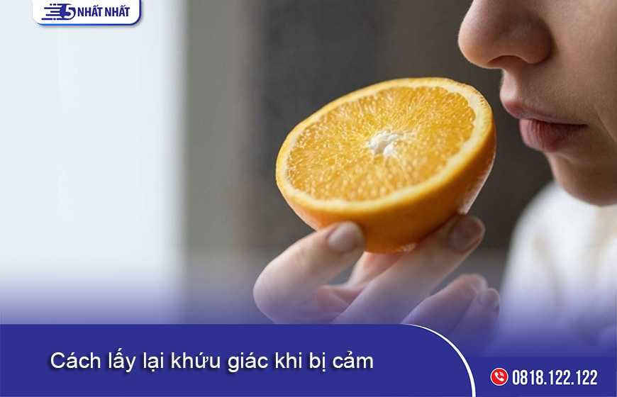 Cách lấy lại khứu giác khi bị cảm