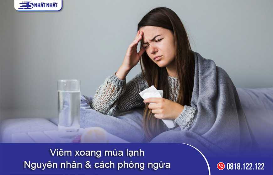 Viêm xoang mùa lạnh: Nguyên nhân và cách phòng ngừa