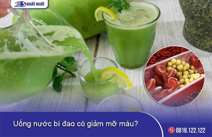 Uống nước bí đao có giảm mỡ máu không?