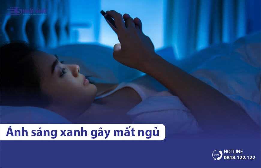 Ánh sáng xanh gây mất ngủ như thế nào? Cần làm gì để khắc phục?