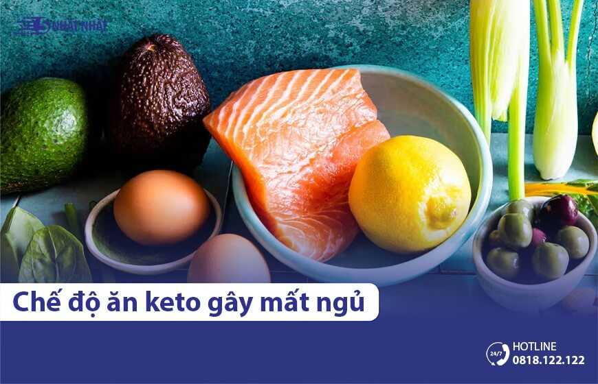 Chế độ ăn Keto có thể gây mất ngủ không?