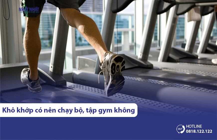 Khô khớp có nên tập thể dục, tập gym hay chạy bộ không?