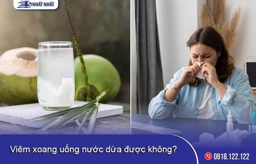 Bị viêm xoang uống nước dừa được không?